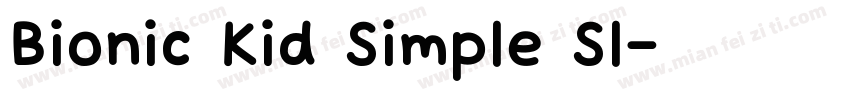 Bionic Kid Simple Sl字体转换